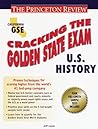 Cracking the Golden State Exams: U.S. History (Princeton Review)