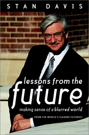 Lessons from the Future: Making Sense of a Blurred World from the World's Leading Futurist (Hardcover)
