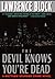 The Devil Knows You're Dead (Matthew Scudder, #11)