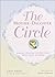 The Mother-Daughter Circle: Making Lifelong Connections with Your Teenager