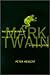 The Short Works of Mark Twain by Peter B. Messent