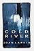 Cold River by Joan Larkin
