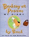 Barking at Prozac: My Diary