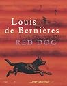 Red Dog by Louis de Bernières