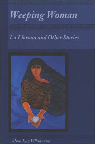 Weeping Woman: La Llorona and Other Stories (Paperback)