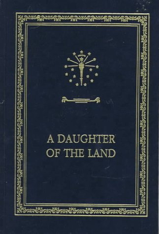 A Daughter of the Land (Library of Indiana C)