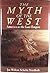 The Myth of the West: America As the Last Empire
