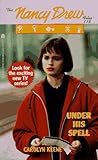 Under His Spell (Nancy Drew: Files, #116)