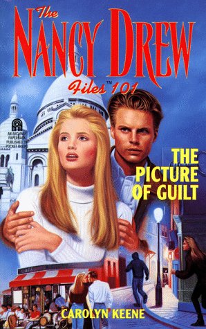 The Picture of Guilt (Nancy Drew: Files, #101)