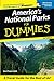 America's National Parks For Dummies (Dummies Travel)