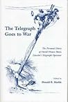 The Telegraph Goes to War: The Personal Diary of David Homer Bates, Lincoln's Telegraph Operator The Telegraph Goes to War: The Personal Diary of David Homer Bates, Lincoln's Telegraph Operator