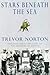 Stars Beneath The Sea: The Incredible Story of the Pioneers of the Deep Sea