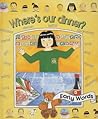 Where's Our Dinner (Early Words Series)