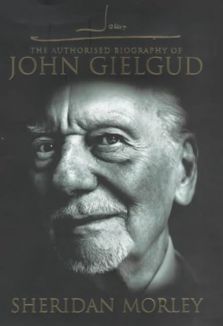 John G: The Authorized Biography of John Gielgud (Hardcover)
