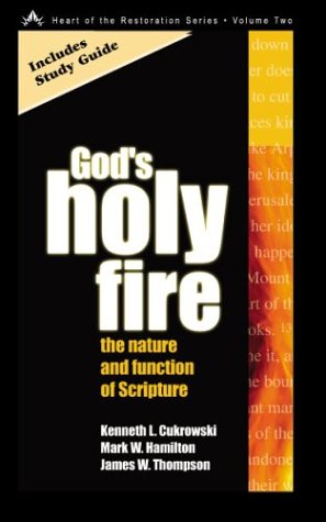 God's Holy Fire: The Nature and Function of the Scripture (Paperback)