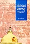 Middle Land Middle Way: Pilgrim's Guide to Buddhist India
