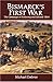 Bismarck's First War: The Campaign of Schleswig and Jutland 1864