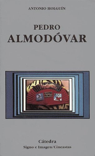 Pedro Almodovar (Signo E Imagen / Sign and Image) (Spanish Edition)