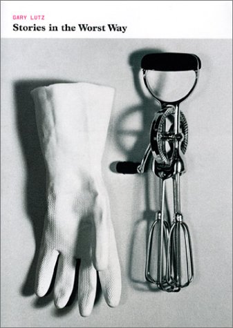 Stories in the Worst Way (Paperback)