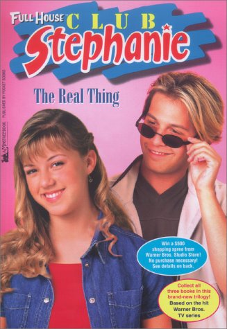 The Real Thing (Full House: Club Stephanie, #12)