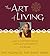 The Art of Living: A Guide to Contentment, Joy and Fulfillment