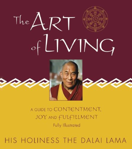 The Art of Living: A Guide to Contentment, Joy and Fulfillment (Hardcover)