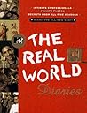 The REAL WORLD DIARIES