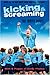 Kicking & Screaming: The Movie Novel
