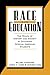 Race and Education: The Rol...