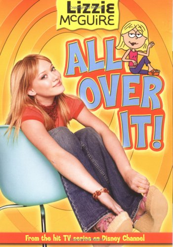 All Over It! (Lizzie McGuire, #19)