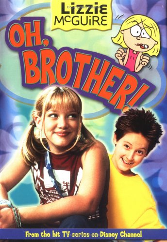 Oh, Brother! (Lizzie McGuire, #17)