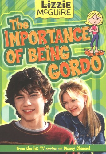 The Importance of Being Gordo (Lizzie McGuire, #18)