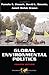 Global Environmental Politics by Pamela S. Chasek
