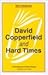 David Copperfield and Hard Times: Charles Dickens (New Casebooks)