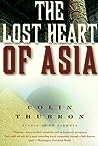 The Lost Heart of Asia by Colin Thubron