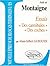 Étude sur Montaigne Les essais (I, 31 / III, 6) "Des cannibales" "Des coches"