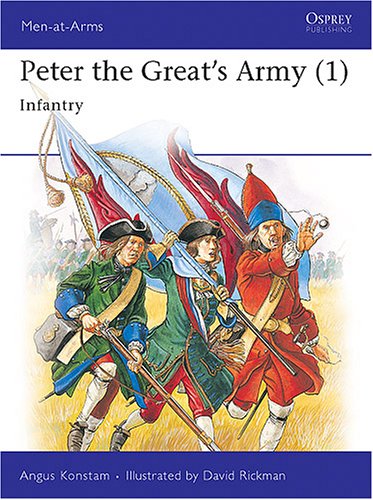 Peter the Great's Army (1): Infantry