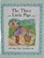 The Three Little Pigs by Jane Jerrard