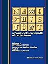 Name This Font - A Practical Encyclopedia of Letterforms: Volume 2: Uppercase Fonts - Decorative/Design/Display, Script, Blackletter/Uncial