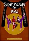 Super Karate for Kids