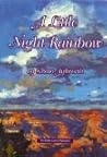 A Little Night Rainbow by Susan Aylworth