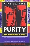 A Plea for Purity: Sex, Marriage & God