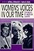Women's Voices in Our Time: Statements by American Leaders