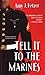 Tell It to the Marines by Amy J. Fetzer