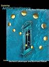Exploring Artificial Intelligence in the New Millennium (The Morgan Kaufmann Series in Artificial Intelligence)