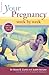 Your Pregnancy Week By Week by Glade B. Curtis
