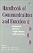 Handbook of Communication and Emotion by Peter A.  Andersen