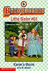 Karen's Movie (Baby-Sitters Little Sister, #63) Karen's Movie (Baby-Sitters Little Sister, #63)