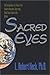 Sacred Eyes by L. Robert Keck