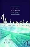 Miracle on Boswell Road: True Stories of Unexpected Acts of Love Miracle on Boswell Road: True Stories of Unexpected Acts of Love